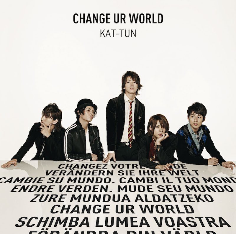 CHANGE UR WORLD｜KAT-TUN｜Storm Labels OFFICIAL SITE