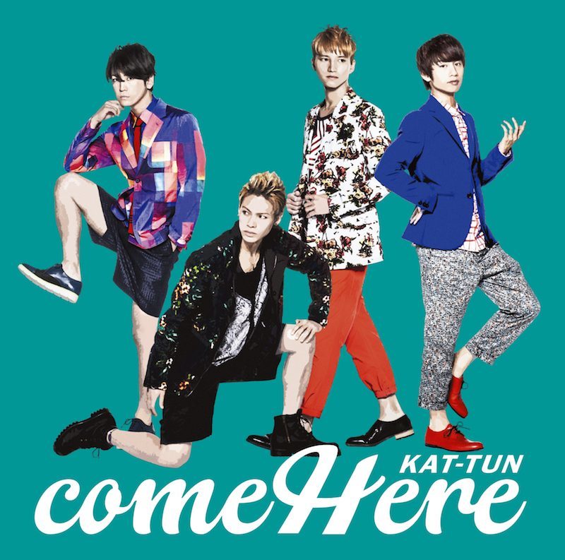 come Here｜KAT-TUN｜Storm Labels OFFICIAL SITE