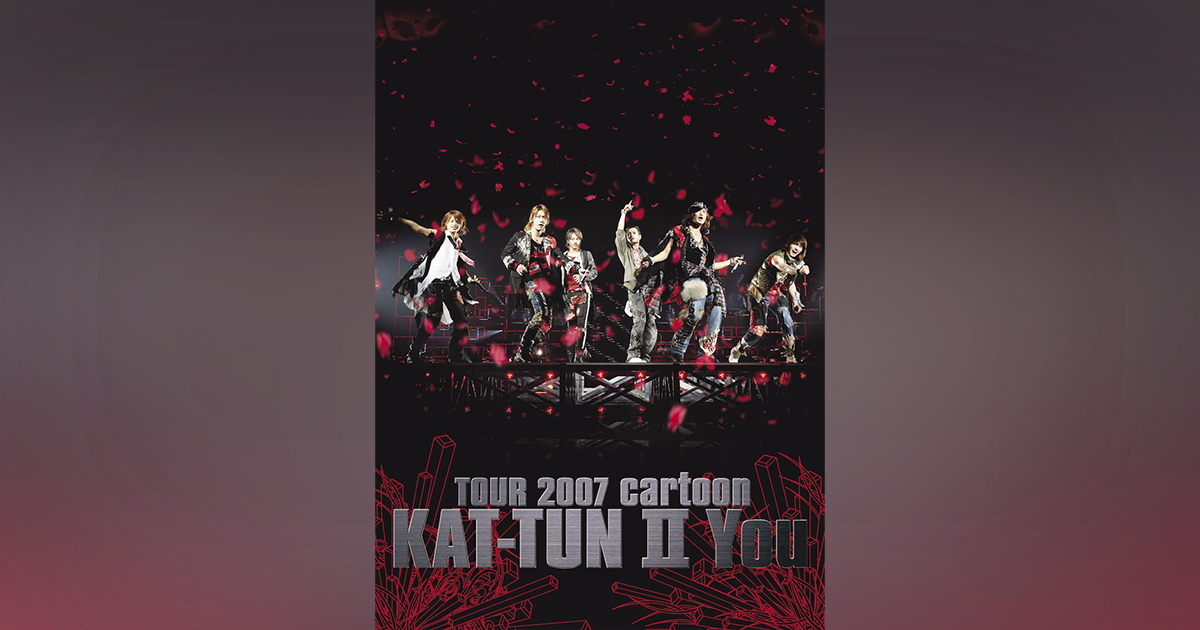 TOUR 2007 cartoon KAT-TUN Ⅱ You｜KAT-TUN｜Storm Labels OFFICIAL SITE