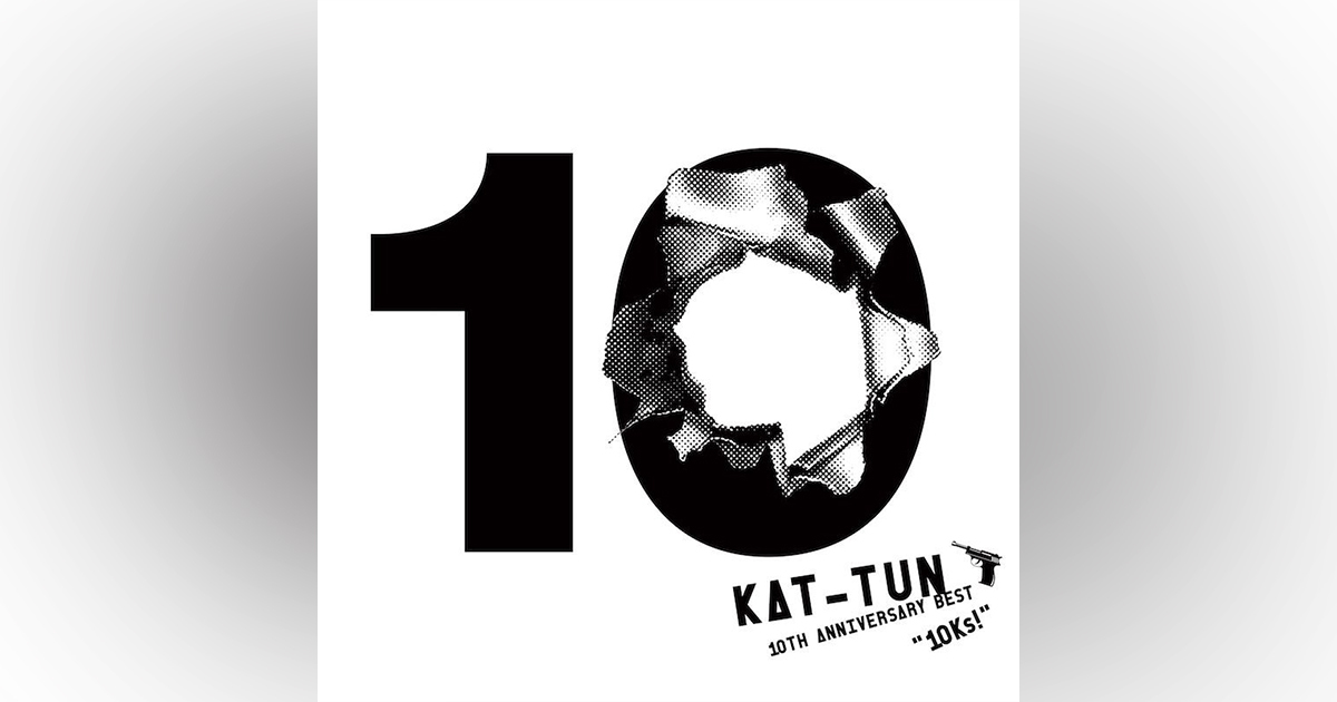 KAT-TUN 10TH ANNIVERSARY BEST 