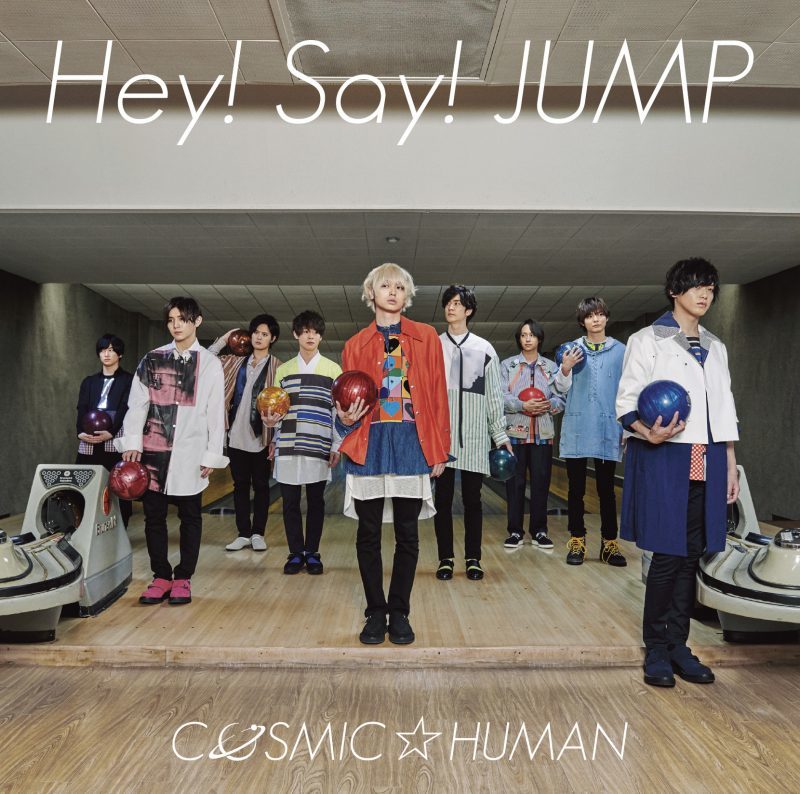 COSMIC☆HUMAN｜Hey! Say! JUMP｜Storm Labels OFFICIAL SITE