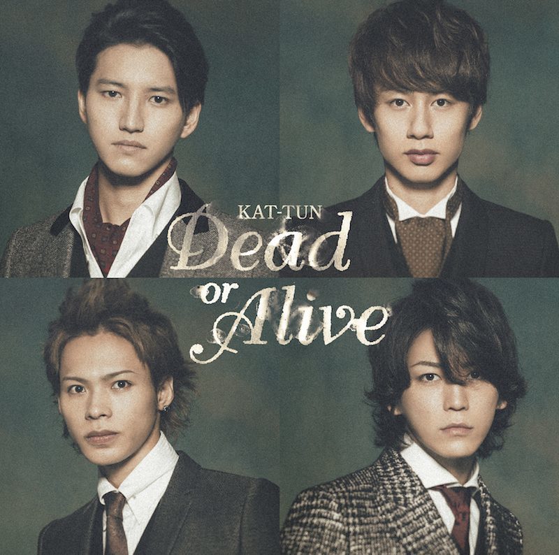 Dead or Alive｜KAT-TUN｜Storm Labels OFFICIAL SITE