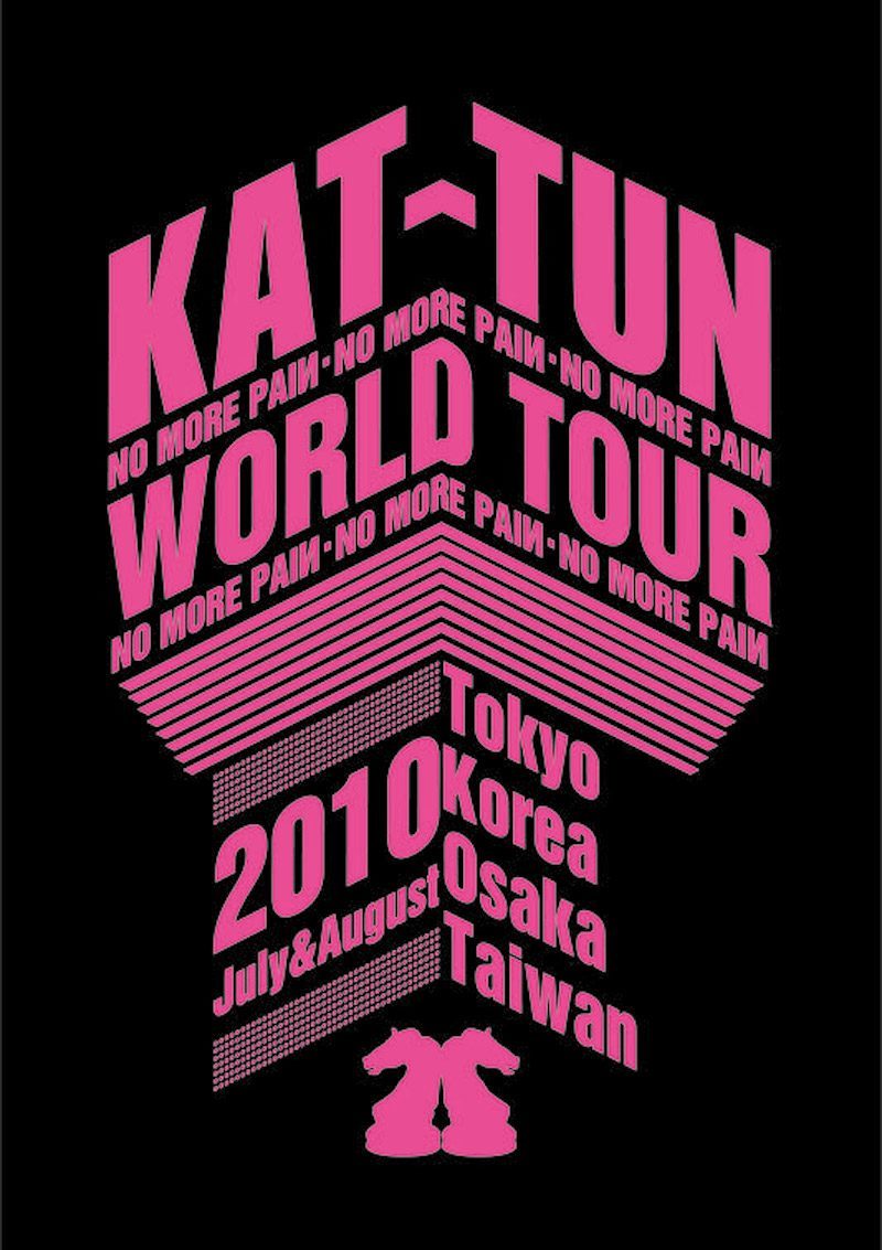 KAT-TUN -NO MORE PAIИ- WORLD TOUR 2010｜KAT-TUN｜Storm Labels