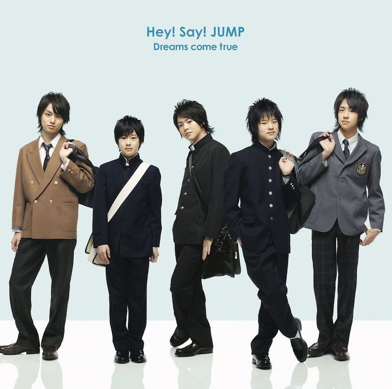 Dreams come true｜Hey! Say! JUMP｜Storm Labels OFFICIAL SITE